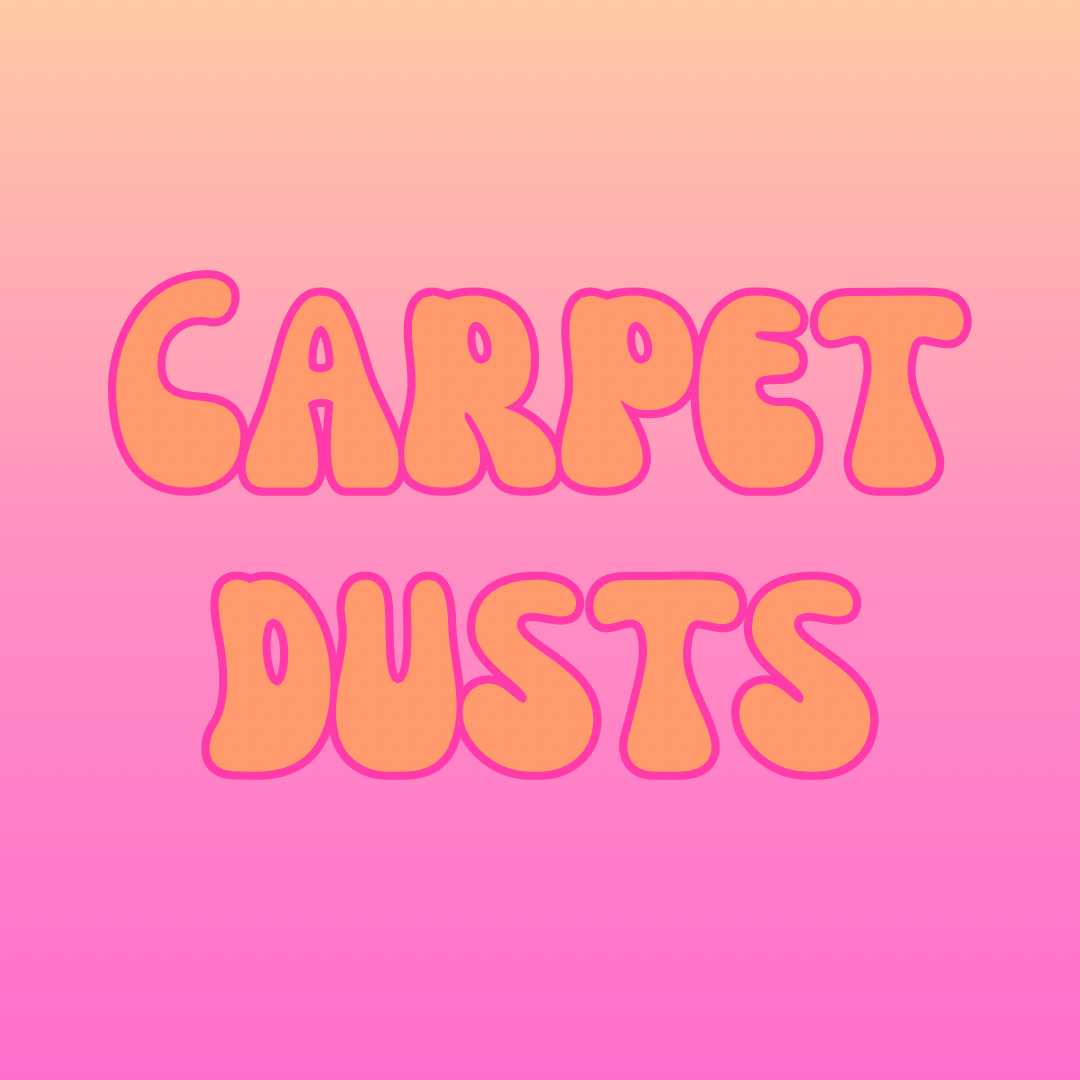 Carpet Dusts